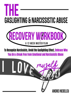 cover image of The Gaslighting & Narcissistic Abuse Recovery Workbook